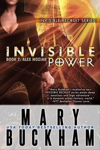 Enlarge image Cover: Invisible Power Book Two: Alex Noziak (Invisible Recruits, #4) - Cantwell Publishing, LLC