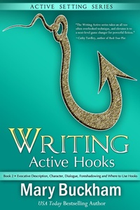Enlarge image Cover: Writing Active Hooks Book 2: Evocative Description, Character, Dialogue, Foreshadowing and Where to Use Hooks - Writing Active Hooks