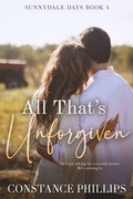 Cover: All That's Unforgiven - Constance Phillips