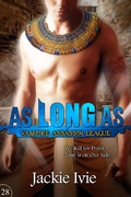 Cover: As Long As (Vampire Assassin League, #28) - Vampire Assassin League