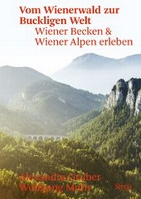 Abbildung von: Vom Wienerwald zur Buckligen Welt - Styria Verlag in Verlagsgruppe Styria GmbH & Co. KG