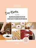 Cover: Das Beste von den Burgenl&auml;ndischen Hochzeitsb&auml;ckerinnen - Pichler Kochbuch