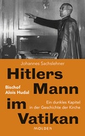 Cover: Hitlers Mann im Vatikan - Molden Verlag in Verlagsgruppe Styria GmbH &  Co. KG