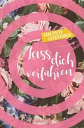 Cover: Lass dich verf&uuml;hren: Gro&szlig;e Gef&uuml;hle bei Knaur #02 - Knaur