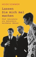 Cover: Lassen Sie mich mal machen - Ullstein