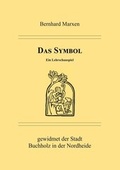 Bild: Das Symbol - Ein Lehrschauspiel - Ethos-Verlag Schmolke, Bernhard