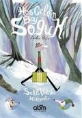 Cover: Sakli Vadiden Hikayeler - Hos Geldin Bay Soguk - Abm Yayinevi