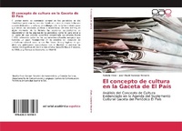 Abbildung von: El concepto de cultura en la Gaceta de El País - Editorial Académica Española
