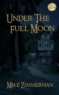 Cover: Under the Full Moon - Mike Zimmerman