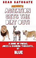 Cover: Agitation Gets The Dirt Out (Ghetto Philosophy) - Ghetto Philosophy