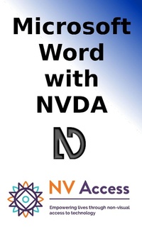 Enlarge image Cover: Microsoft Word with NVDA - NV Access