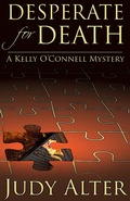 Cover: Desperate for Death (Kelly O'Connell Mysteries, #6) - Kelly O'Connell Mysteries