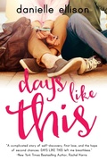 Cover: Days Like This (A Landslide Novel, #1) - A Landslide Novel