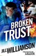 Cover: Broken Trust (The Mission League, #3) - The Mission League
