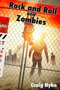 Cover: Rock and Roll and Zombies - Craig Nybo