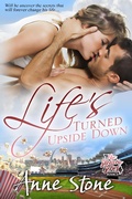 Cover: Life's Turned Upside Down (The Show Me Series, #3) - The Show Me Series