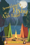 Cover: Something's Fishy at Ash Lake (An Amber and Elliot Mystery) - Susan Brown