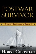 Cover: Postwar Survivor (Journey To America, #1) - Journey To America