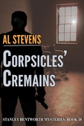 Cover: Corpsicles' Cremains (Stanley Bentworth mysteries, #10) - Stanley Bentworth mysteries