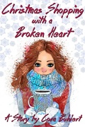 Cover: Christmas Shopping with a Broken Heart (Christmas at Hickory Ridge Mall, #2) - Christmas at Hickory Ridge Mall