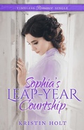 Cover: Sophia's Leap-Year Courtship (Timeless Romance Single, #2) - Mirror Press, LLC