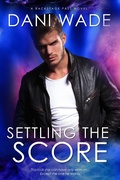 Cover: Settling the Score (Backstage Pass, #2) - Dani Wade