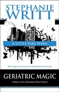 Cover: A Little Park Wind (Geriatric Magic: A New York Collection Short Story) - Geriatric Magic: A New York Collection Short Story