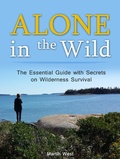 Cover: Alone in the Wild: The Essential Guide with Secrets on Wilderness Survival - JVzon Studio