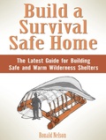 Cover: Build a Survival Safe Home: The Latest Guide for Building Safe and Warm Wilderness Shelters - JVzon Studio