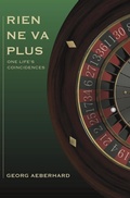 Cover: Rien Ne Va Plus: One Life's Coincidences - Distinct Press