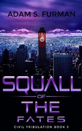 Cover: Squall of the Fates (Civil Tribulation, #3) - Civil Tribulation