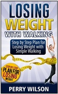 Cover: Losing Weight with Walking: Step by Step Plan for Losing Weight with Simple Walking - JVzon Studio