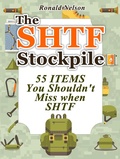 Cover: The Shtf Stockpile: 55 Items You Shouldn't Miss When Shtf - JVzon Studio