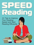Cover: Speed Reading: 33 Tips to Improve Your Reading Speed and Start Reading Efficiently - JVzon Studio