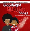 Cover: Goodnight Magic Shoes (Bedtime Babies) - Bedtime Babies