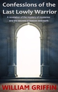 Cover: Confessions of the Last Lowly Warrior - Tribal House