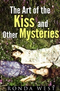 Cover: The Art of the Kiss and Other Mysteries (A Happy Crazy Love Novel Mystery Thriller Series) - A Happy Crazy Love Novel Mystery Thriller Series
