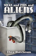 Cover: Socks and Pins and Aliens - Lilac Moon Books