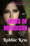 Cover: Heirs of Maddison (Recovery - The Series, #3) - Recovery - The Series