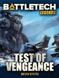 Cover: BattleTech Legends: Test of Vengeance - Catalyst Game Labs
