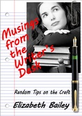 Cover: Musings from the Writer's Desk: Random Tips on the Craft - Elizabeth Bailey