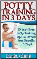 Cover: Potty Training In 3 Days: 33 Best-Ever Potty Training Tips To Stress Free Results In 3 Days - JVzon Studio
