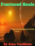 Cover: Fractured Souls  (Book 3 of the Fractured Worlds trilogy) - Fractured Worlds trilogy