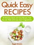 Cover: Quick Easy Recipes: 20 Delicious Quick and Easy Recipes That You can Make with Less than 5 Ingredients - JVzon Studio
