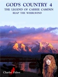 Cover: God's Country:  4 Reap the Whirlwind - God's Country