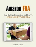 Cover: Amazon Fba: Step By Step Instructions on How To Earn Money With Fba - JVzon Studio