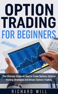 Cover: Option Trading for Beginners: The Ultimate Guide on How to Trade Options, Options Trading Strategies and Binary Options Trading. - Amazing Publisher