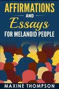 Cover: Affirmations and Essays for Melanoid People - Maxine Thompson