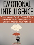 Cover: Emotional Intelligence: 33 Amazing Tips to Control Your Emotions and Develop Social Skills to Master Your Actions - JVzon Studio