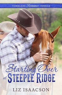 Enlarge image Cover: Starting Over at Steeple Ridge (Timeless Romance Single) - Timeless Romance Single